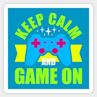 Keep Calm and Game On Sticker